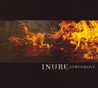 INURE - SUBVERSIVE NEW CD
