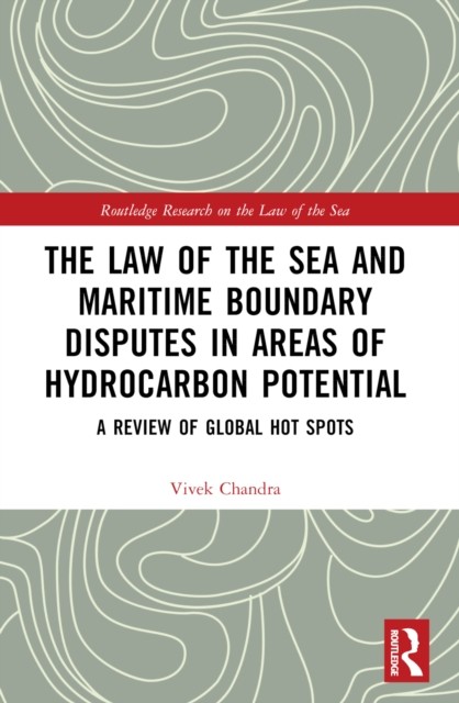 The Law of the Sea and Maritime Boundary Disputes in  by Vivek Chandra PAPERBACK