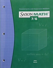 Saxon Math 7/6: Assessments & Classroom Masters by Saxon Publishers