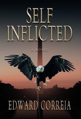Self-Inflicted By Correia, Edward Edward Correia,