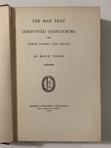 Mark Twain Man That Corrupted Hadleyburg Other Stories And Essays 1906 HC Book - Picture 6 of 8