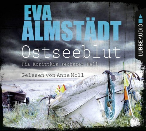 Ostseeblut - Pia Korittkis sechster Fall | Hörbuch