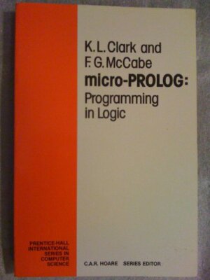 Micro-PROLOG: Programming in Logic (Prentice-Hall I... by McCabe, F.G. Paperback