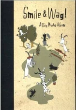 Smile and Wag a Dog Photo Album - Hardcover By Three Dog Bakery - GOOD