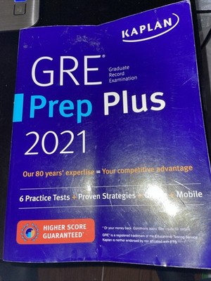 Kaplan Test Prep Ser.: GMAT Prep Plus 2021 : 6 Practice Tests + Proven...