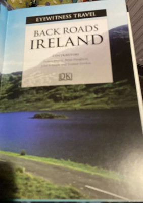 DK Eyewitness Back Roads Ireland (Travel Guide) 25 Scenic Drives & Pull Out Map