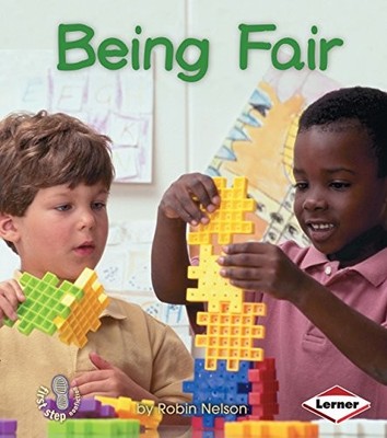 Being Fair (First Step Nonfict - VERY GOOD