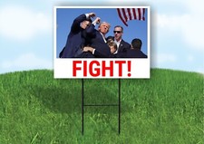 Fight President Trump, Shooting 18 in x24 in Yard Sign Road Sign with Stand