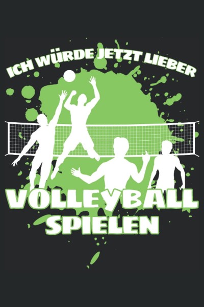 Ich WÜRde Jetzt Lieber Volleyball Spielen! Notizbuch A5 120 Seiten-image