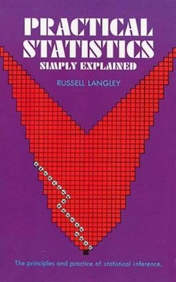 Practical Statistics Simply Explained Paperback Russell A. Langle