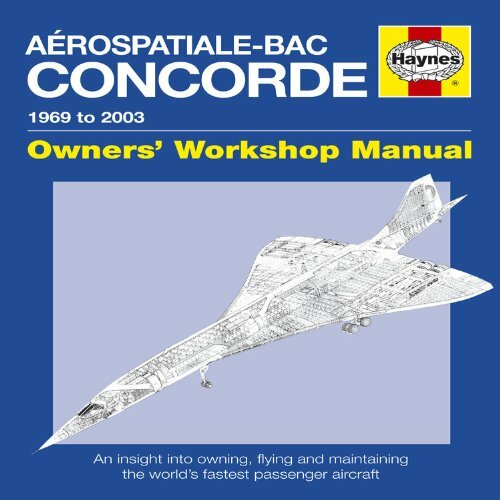 Concorde Manual: An insight into flying, operating and maintaining the world's