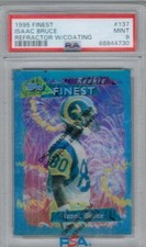 1995Topps Finest Refractor W/Coating #137 Isaac Bruce  HOF  PSA 9   4531