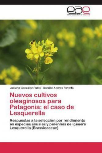 Thumbnail - Nuevos Cultivos Oleaginosos Para Patagonia: El Caso De Lesquerella