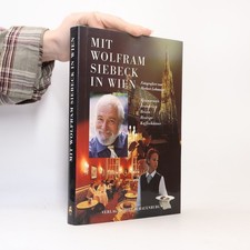 Mit Wolfram Siebeck in Wien  |  Barbara Siebeck