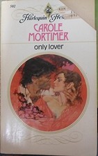 ONLY LOVER (#502) (HARLEQUIN PRESENTS, #502) By Carole Mortimer *Mint Condition*