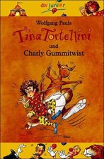 Tina Tortellini und Charly Gummitwist, Wolfgang Pauls