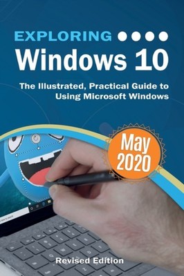 Wilson - Exploring Windows 10 May 2020 Edition  The Illustrated Pract - X555z