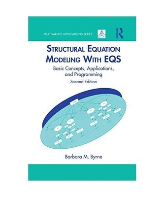 Structural Equation Modeling With EQS: Basic Concepts, Applications, and Program
