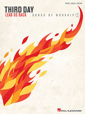 Third Day Lead Us Back: Songs of Worship Sheet Music Piano Vocal Book 000145263