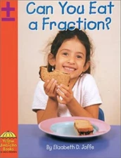Can You Eat a Fraction? Library Binding Elizabeth Dana Jaffe
