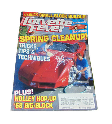Corvette Fever Magazine April 1997 Small-Block Build Up Spring Clean Up '68 Big-