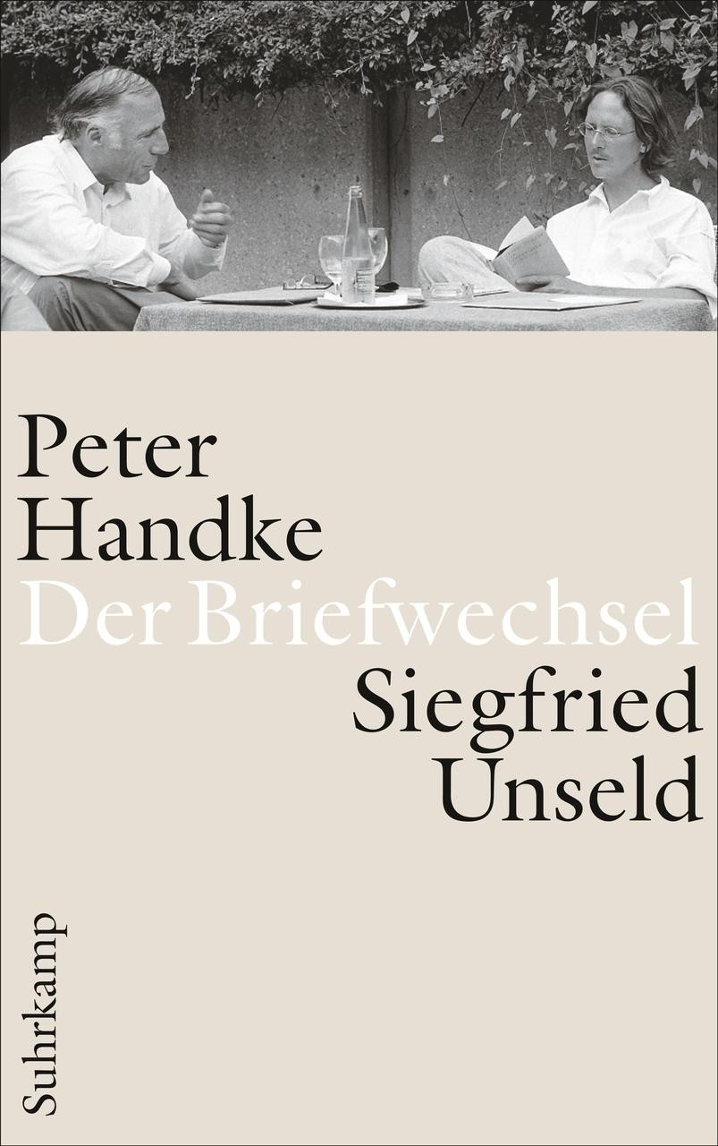 Suhrkamp Der Briefwechsel, Belletristik Von Katharina Pektor, Raimund Fellinger, Siegfried Unseld, Peter Handke - Bild 2