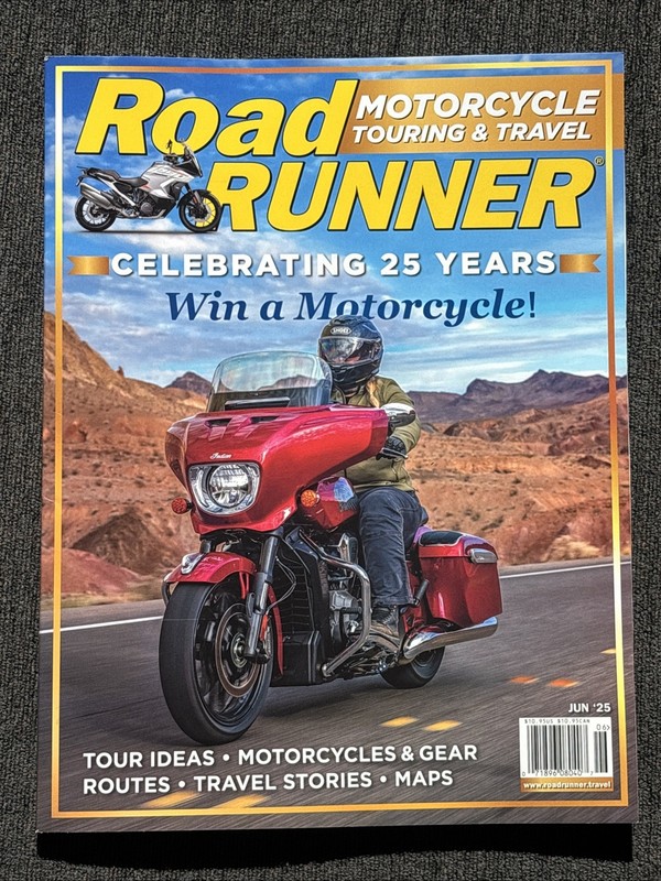 Road Runner Motorcycle Touring & Travel Magazine  June 2025  Win a Motorcycle!