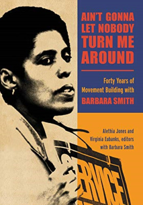 Ain't Gonna Let Nobody Turn Me Around: Forty Years of M - Paperback NEW Barbara