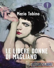 9788804773276 Mario Tobino Le libere donne di Magliano Mondadori