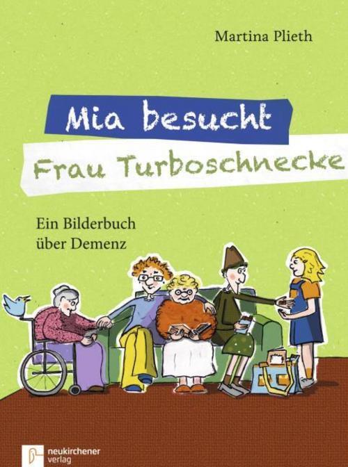 Thumbnail - Martina Plieth Mia Besucht Frau Turboschnecke 9783761564240