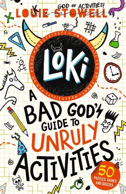 Louie Stowell / Loki: A Bad God's Guide to Unruly Activities /  9781529515787