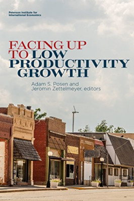 Facing Up to Low Productivity Growth - Paperback / softback NEW Posen, Adam 19/0
