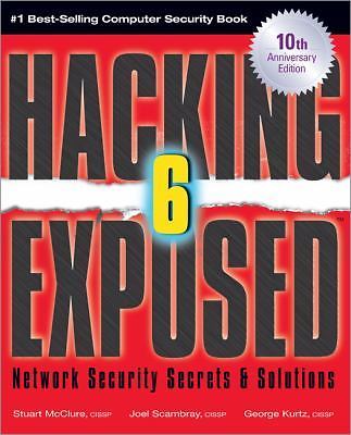 Hacking Exposed: Network Security Secrets and Solutions, Sixth Edition