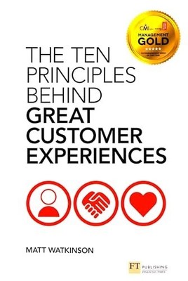 TEN PRINCIPLES BEHIND GREAT CUSTOME by Matt Watkinson Paperback Self Help