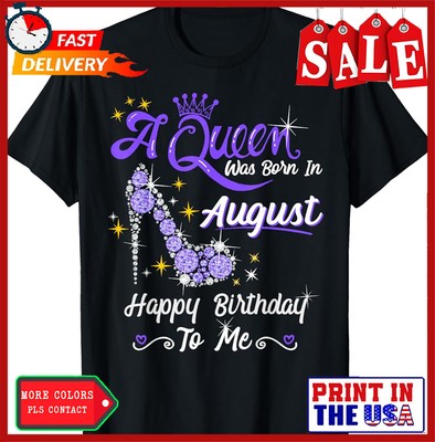 A Queen was Born in August High Heel Birthday Queen August T-Shirt 1