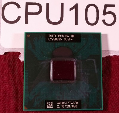 CPU105 - INTEL CORE 2 DUO CPU 2.1GHz / 2M / 800 SLGF4 T6500  - Used