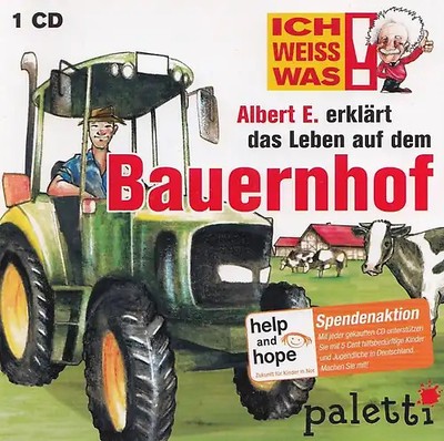 Ich weiss was! - Albert E. erklärt das Leben auf dem Bauernhof