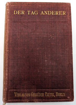 Der Tag Anderer, Siebte Auflage, Gebrüder Paetel, 1905