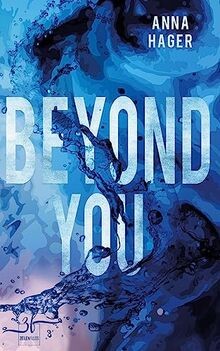 Beyond You: New Adult Romance von Hager, Anna | Buch | Zustand sehr gut