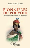 PionnièRes Du Pouvoir Trajectoires De Femmes En Politique Hassanatou Barry Buch