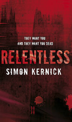 Relentless by Simon Kernick (Paperback, 2007, good condition)