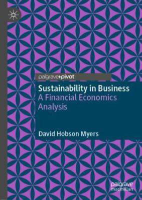 Sustainability in Business: A Financial Economics Analysis by 