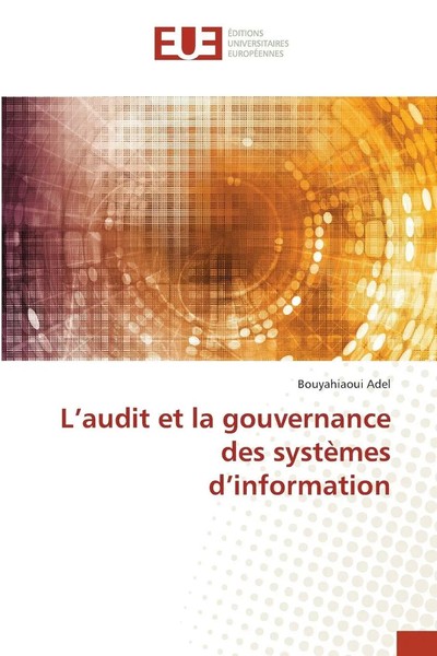 Bouyahiaoui Adel | L'audit Et La Gouvernance Des SystèMes D'information | Buch-image
