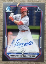 Matthew Ferrara 2026 Bowman Baseball Base Chrome Auto Autograph Phillies