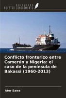 Ater Sawa | Conflicto Fronterizo Entre CamerúN Y Nigeria: El Caso De La...