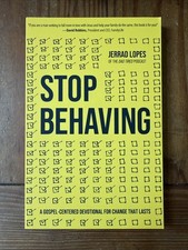 Stop Behaving By Jerrad Lopes - New, Softcover Book FAST SHIPPING