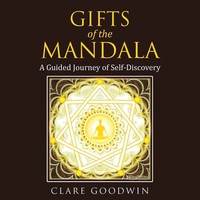 Gifts Of The Mandala | A Guided Journey Of Self-Discovery | Clare Goodwin | Buch