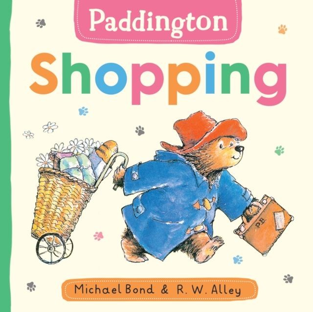 Paddington: Shopping by Michael Bond Board book