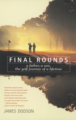 James Dodson Final Rounds (Taschenbuch)