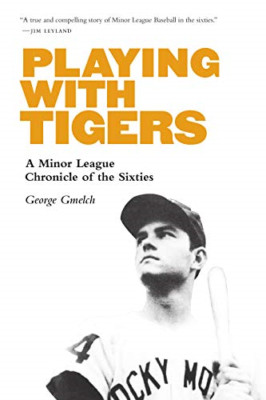 Playing with Tigers: A Minor League Chronicle of the Si - Spanish Language Paper